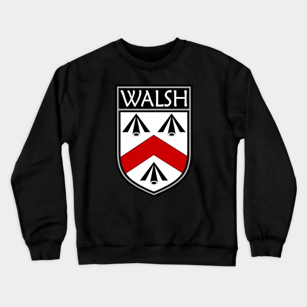 Irish Clan Crest - Walsh Crewneck Sweatshirt by Taylor'd Designs